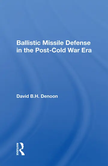 Cover of Ballistic Missile Defense in the Post-cold War Era