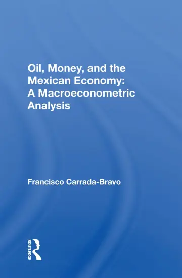 Cover of Oil, Money, and the Mexican Economy