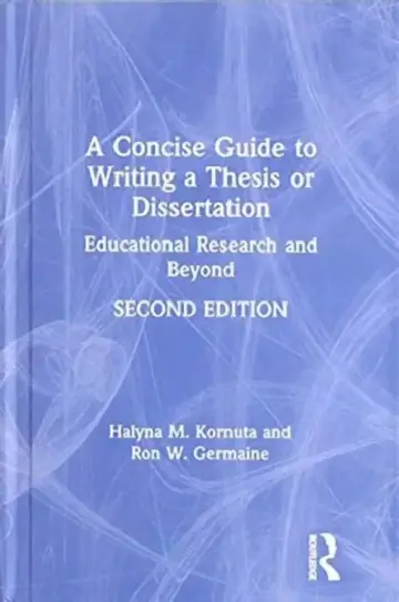 Cover of A Concise Guide to Writing a Thesis or Dissertation