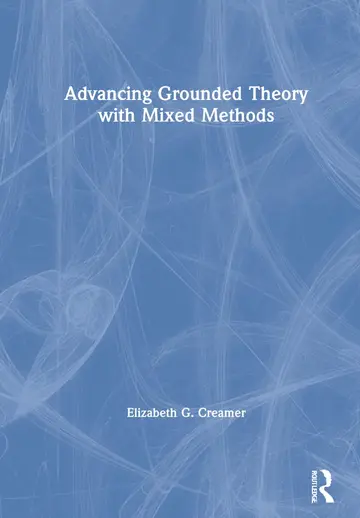 Cover of Advancing Grounded Theory with Mixed Methods