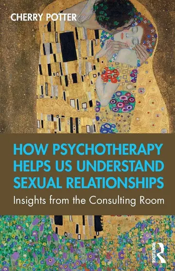 Cover of How Psychotherapy Helps Us Understand Sexual Relationships