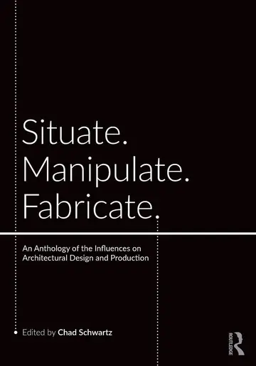 Cover of Situate, Manipulate, Fabricate