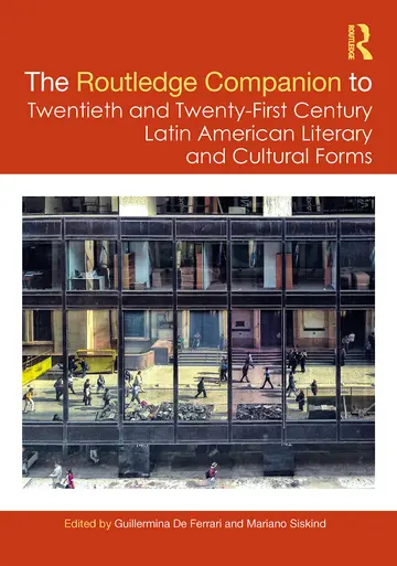 Cover of The Routledge Companion to Twentieth and Twenty First Century Latin American Literary and Cultural Forms (Hb 2023)
