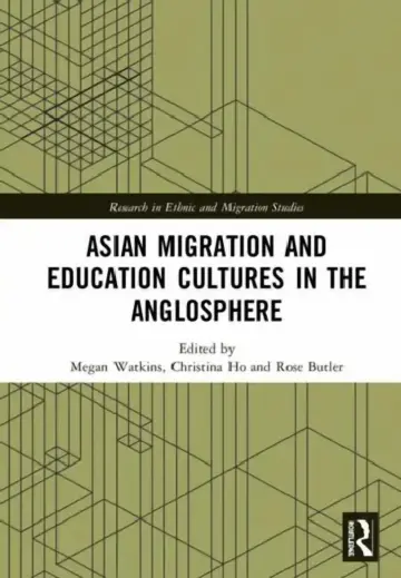 Cover of Asian Migration and Education Cultures in the Anglosphere