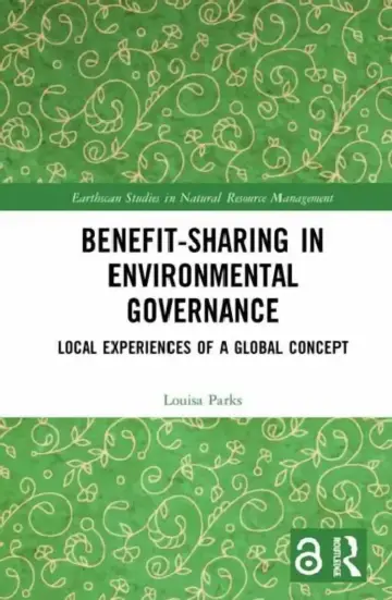 Cover of Benefit-Sharing in Environmental Governance