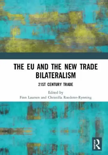 Cover of The EU and the New Trade Bilateralism