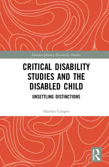 Cover of Critical Disability Studies and the Disabled Child