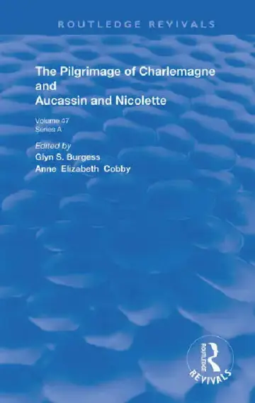 Cover of The Pilgrimage of Charlemagne and Aucassin and Nicolette