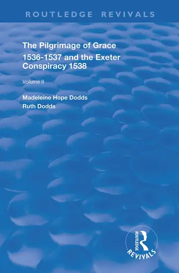 Cover of The Pilgrimage of Grace, 1526-1537, and the Exeter Conspiracy, 1538