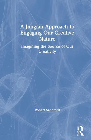 Cover of A Jungian Approach to Engaging Our Creative Nature
