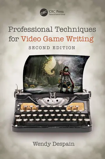 Cover of Professional Techniques for Video Game Writing