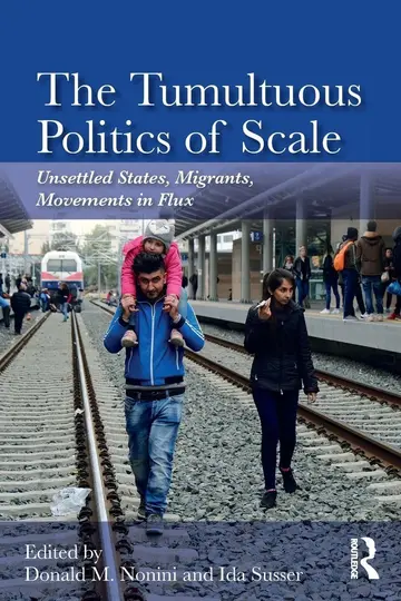 Cover of The Tumultuous Politics of Scale