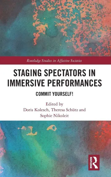 Cover of Staging Spectators in Immersive Performances