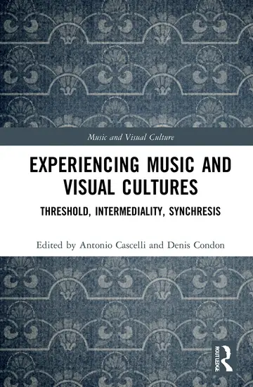 Cover of Experiencing Music and Visual Cultures