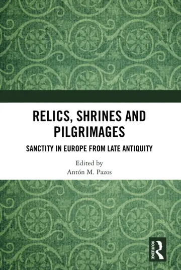Cover of Relics, Shrines and Pilgrimages