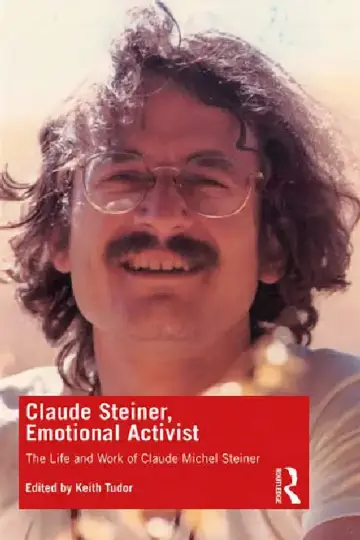 Cover of Claude Steiner, Emotional Activist
