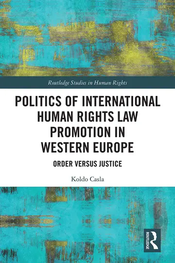 Cover of Politics of International Human Rights Law Promotion in Western Europe
