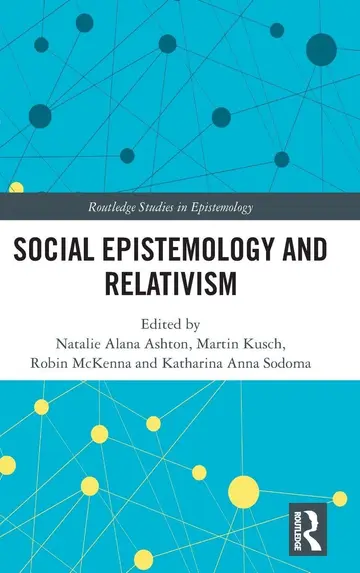 Cover of Social Epistemology and Relativism