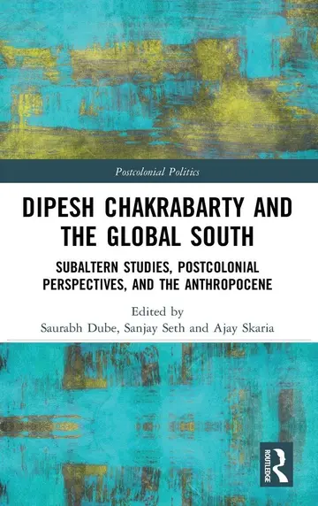 Cover of Dipesh Chakrabarty and the Global South