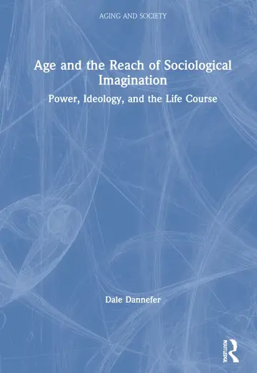 Cover of Age and the Reach of Sociological Imagination