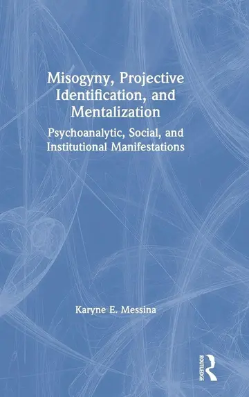 Cover of Misogyny, Projective Identification, and Mentalization