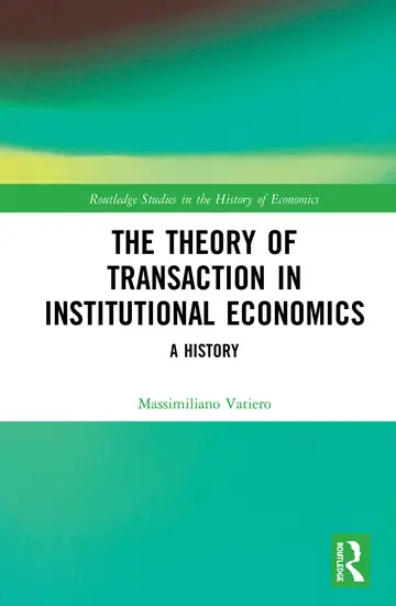 Cover of The Theory of Transaction in Institutional Economics