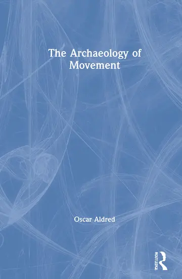 Cover of The Archaeology of Movement