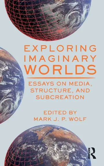 Cover of Exploring Imaginary Worlds