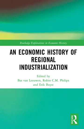 Cover of An Economic History of Regional Industrialization