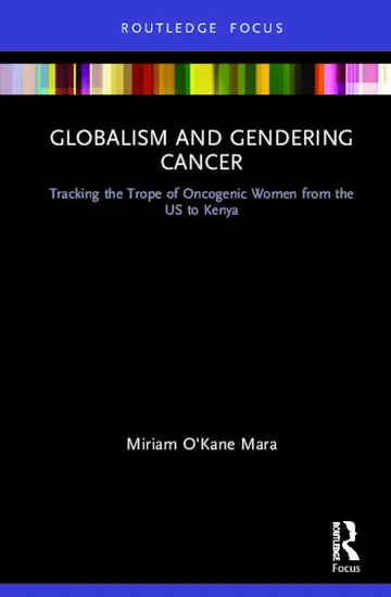 Cover of Globalism and Gendering Cancer