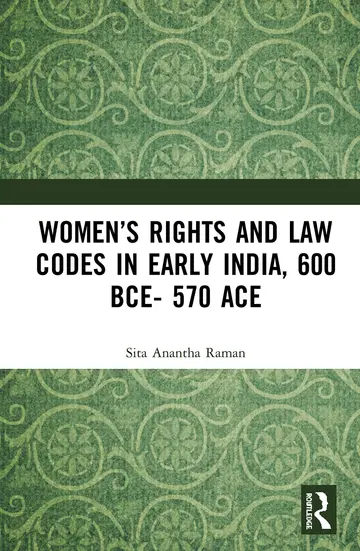 Cover of Women’s Rights and Law Codes in Early India, 600 BCE–570 ACE