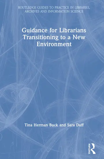 Cover of Guidance for Librarians Transitioning to a New Environment