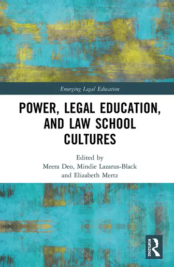 Cover of Power, Legal Education, and Law School Cultures