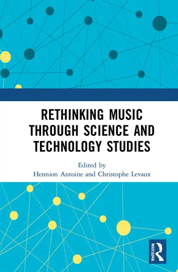 Cover of Rethinking Music through Science and Technology Studies