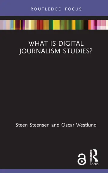 Cover of What is Digital Journalism Studies?