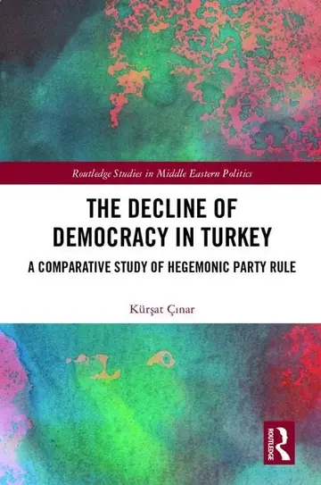 Cover of The Decline of Democracy in Turkey