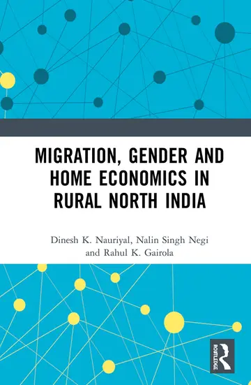 Cover of Migration, Gender and Home Economics in Rural North India