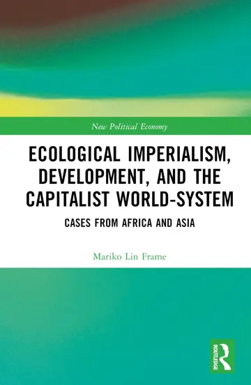 Cover of Ecological Imperialism, Development, and the Capitalist World-system