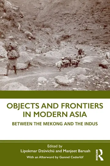 Cover of Objects and Frontiers in Modern Asia