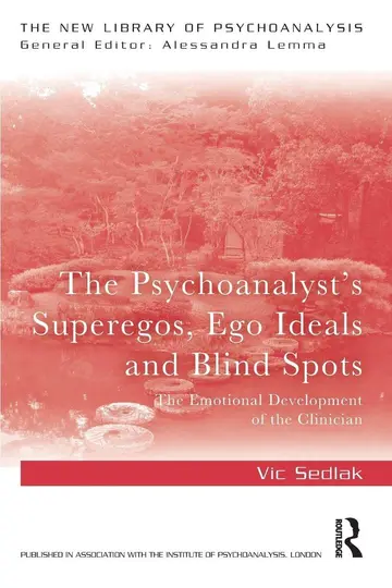 Cover of The Psychoanalyst's Superegos, Ego Ideals and Blind Spots