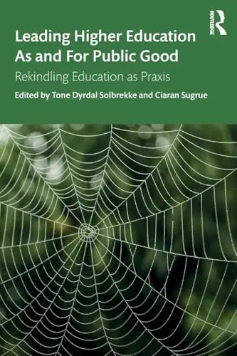 Cover of Leading Higher Education as and for Public Good