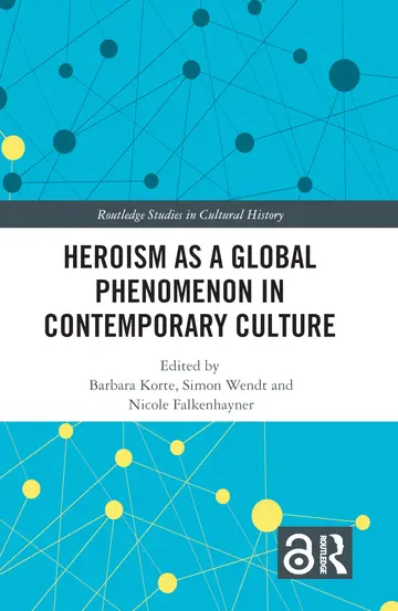 Cover of Heroism as a Global Phenomenon in Contemporary Culture