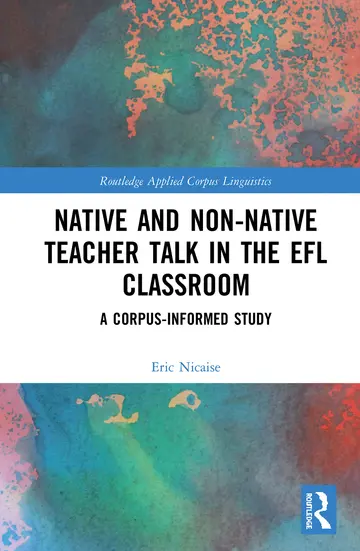 Cover of Native and Non-Native Teacher Talk in the EFL Classroom