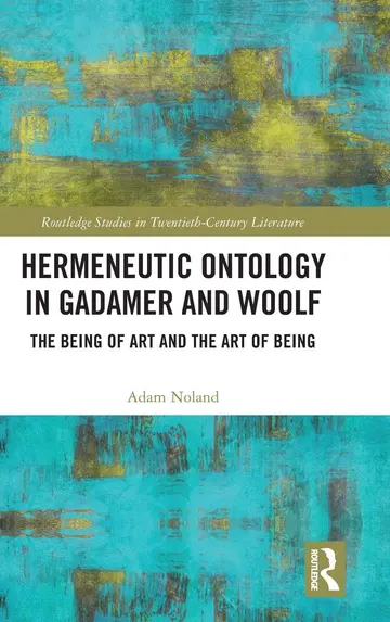 Cover of Hermeneutic Ontology in Gadamer and Woolf
