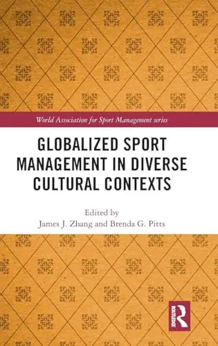 Cover of Globalized Sport Management in Diverse Cultural Contexts