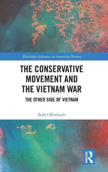 Cover of The Conservative Movement and the Vietnam War