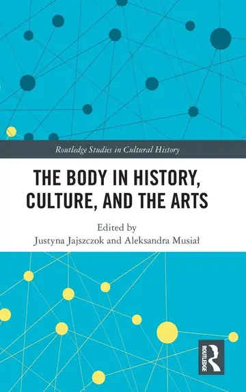 Cover of The Body in History, Culture, and the Arts