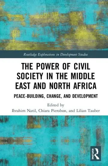 Cover of The Power of Civil Society in the Middle East and North Africa