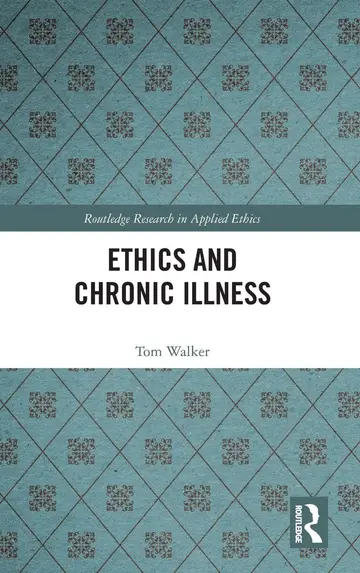 Cover of Ethics and Chronic Illness