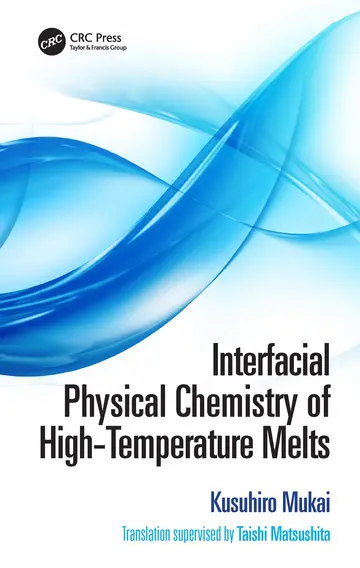 Cover of Interfacial Physical Chemistry of High Temperature Melts